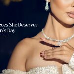 Top 10 Jewelry Pieces She Deserves This Women’s Day