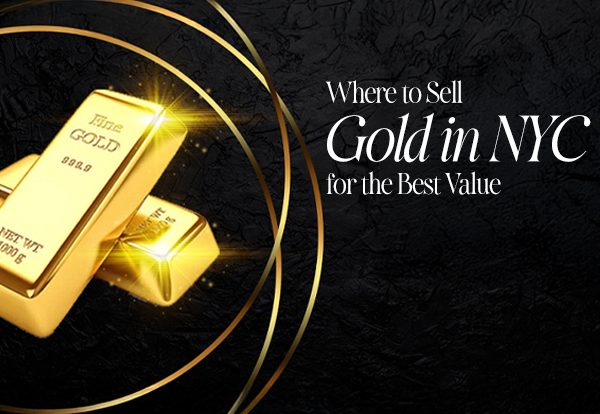 Where to Sell Gold in NYC for the Best Value?