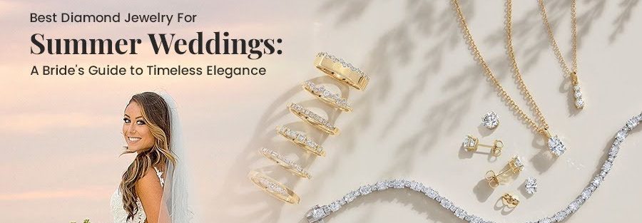Best diamond jewelry for summer weddings